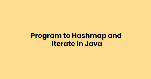 HashMap and iterate over its entries in java