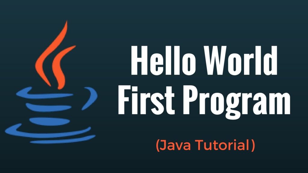JAVA Hello World Program Step by steps
